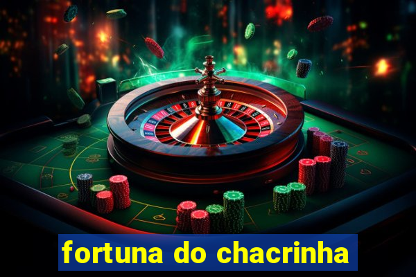 fortuna do chacrinha